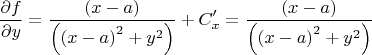 \[\frac{{\partial f}}{{\partial y}} = \frac{{ (x - a)}}{{\left( {{{(x - a)}^2} + {y^2}} \right)}}+C'_x= \frac{{ (x - a)}}{{\left( {{{(x - a)}^2} + {y^2}} \right)}}\]