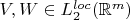 $V, W \in L_2^{loc}(\mathbb R^m)$