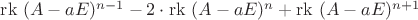 $\mathrm{rk}\ (A - aE)^{n-1} - 2 \cdot \mathrm{rk}\ (A - aE)^n + \mathrm{rk}\ (A - aE)^{n+1}$