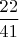 $\dfrac{22}{41}$