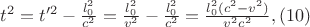 $t^2 = t'^2 - \frac{l_{0}^2}{c^2} = \frac{l_{0}^2}{v^2} - \frac{l_{0}^2}{c^2} = \frac{l_{0}^2(c^2 - v^2)}{v^2c^2}, \eqno{(10)}$ $t^2 = t'^2 - \frac{l_{0}^2}{c^2} = \frac{l_{0}^2}{v^2} - \frac{l_{0}^2}{c^2} = \frac{l_{0}^2(c^2 - v^2)}{v^2c^2}, \eqno{(10)}$