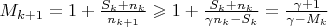$M_{k+1} = 1+ \frac {S_k + n_k}{n_{k+1}} \geqslant 1+ \frac {S_k + n_k}{\gamma n_k -S_k} = \frac {\gamma + 1}{\gamma - M_k}$