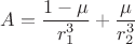 $A=\dfrac{1-\mu}{r_1^3}+\dfrac{\mu}{r_2^3}$ $A=\dfrac{1-\mu}{r_1^3}+\dfrac{\mu}{r_2^3}$
