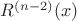 $R^{(n-2)}(x)$