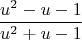 $$
\frac{u^2-u-1}{u^2+u-1}
$$