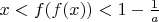 $x < f(f(x)) < 1 - \frac{1}{a}$
