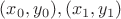 $(x_0,y_0),(x_1,y_1)$
