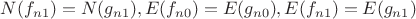 $N(f_{n1})=N(g_{n1}),E(f_{n0})=E(g_{n0}),E(f_{n1})=E(g_{n1})$