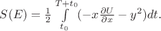 $S(E)=\frac{1}{2} \int\limits_{t_0}^{T+t_0} (-x\frac{\partial U}{\partial x}-y^2) dt.$