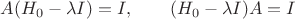 $A(H_0-\lambda I)=I,\qquad (H_0-\lambda I)A=I$