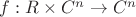 $f: R \times C^n \to C^n$