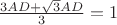 $\frac{3AD+\sqrt 3 AD}{3}}=1$