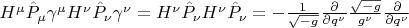 $H^{\mu} \hat P_{\mu} \gamma^{\mu}H^{\nu} \hat P_{\nu} \gamma^{\nu}=H^{\nu}\hat P_{\nu} H^{\nu} \hat P_{\nu}=-\frac{1}{\sqrt{-g}}\frac{\partial }{\partial q^{\nu}}\frac{\sqrt{-g}}{g^{\nu}}\frac{\partial }{\partial q^{\nu}}$