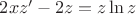 $2xz'-2z=z\ln z$