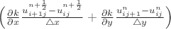 $\Bigl(\frac{\partial k}{\partial x} \frac{u^{n+\frac{1}{2}}_{i+1j} - u^{n+\frac{1}{2}}_{ij} }{\bigtriangleup x} + \frac{\partial k}{\partial y} \frac{u^n_{ij+1} - u^n_{ij} }{\bigtriangleup y}\Bigr)$