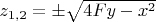 $z_{1,2}=\pm\sqrt{4Fy-x^2}$