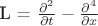 L = $\frac{\partial^2}{\partial t} - \frac{\partial^4}{\partial x}$