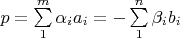 $p=\sum\limits_1^m \alpha_i a_i = -\sum\limits_1^n \beta_i b_i$