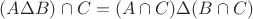 $(A\Delta B)\cap C=(A\cap C)\Delta (B\cap C)$