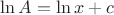 $\ln A = \ln x + c$