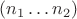 $(n_1\ldots{n_2})$