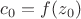 $c_0=f(z_0)$