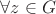 $\forall z \in G$