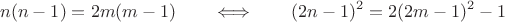 $$n(n-1)=2m(m-1)\qquad\Longleftrightarrow\qquad(2n-1)^2=2(2m-1)^2-1$$