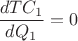 $\dfrac{dTC_1}{dQ_1}=0$