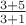 $\frac{ 3 + 5 }{ 3 + 1 }$