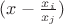 $(x-\frac{{x_i }}{{x_j }})$
