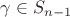 $\gamma \in S_{n-1}$ $\gamma \in S_{n-1}$