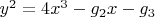 $y^2 = 4x^3 - g_2 x - g_3$
