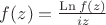 $f(z)=\frac{\mathop\mathrm{Ln}f(z)}{iz}$ $f(z)=\frac{\mathop\mathrm{Ln}f(z)}{iz}$