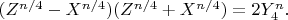 $(Z^{n/4}-X^{n/4})(Z^{n/4}+X^{n/4})=2Y_4^n.$
