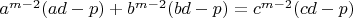 $a^{m-2}(ad-p)+b^{m-2}(bd-p)=c^{m-2}(cd-p)