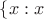 $\{x: x $