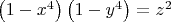 $\[
\left( {1 - x^4 } \right)\left( {1 - y^4 } \right) = z^2 
\]$