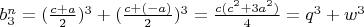 $b_3^n=(\frac{c+a}{2})^3+(\frac{c+(-a)}{2})^3=\frac{c(c^2+3a^2)}{4}=q^3+w^3$