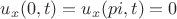 $u_{x}(0,t)=u_{x}(pi,t)=0$
