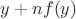$y+nf(y)$