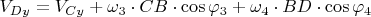 $V_{Dy}=V_{Cy}+\omega_{3}\cdot CB  \cdot \cos \varphi_{3}+\omega_{4}\cdot BD \cdot \cos \varphi_{4}
$