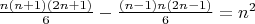 $\frac{n(n+1)(2n+1)}{6}-\frac{(n-1)n(2n-1)}{6}=n^2$