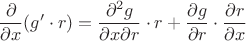 $$\frac{\partial}{\partial x}(g'\cdot r)=\frac{\partial^{2}g}{\partial x\partial r}\cdot r+\frac{\partial g}{\partial r}\cdot\frac{\partial r}{\partial x}$$