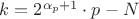 $k=2^{\alpha_p+1} \cdot p - N$