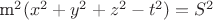 m^2(x^2+y^2+z^2-t^2)=S^2