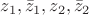 $z_1, \bar z_1, z_2, \bar z_2$