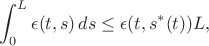 $$
\int_0^L \epsilon(t, s)\,ds\leq\epsilon(t, s^*(t))L,
$$ $$
\int_0^L \epsilon(t, s)\,ds\leq\epsilon(t, s^*(t))L,
$$