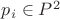 $\[p_i  \in P^2 \]$