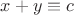 $x+y\equiv c$